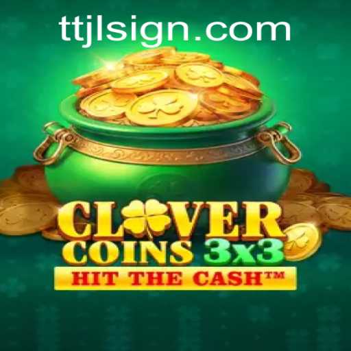Discover the Thrills of Clovercoin3x3 with TTJL
