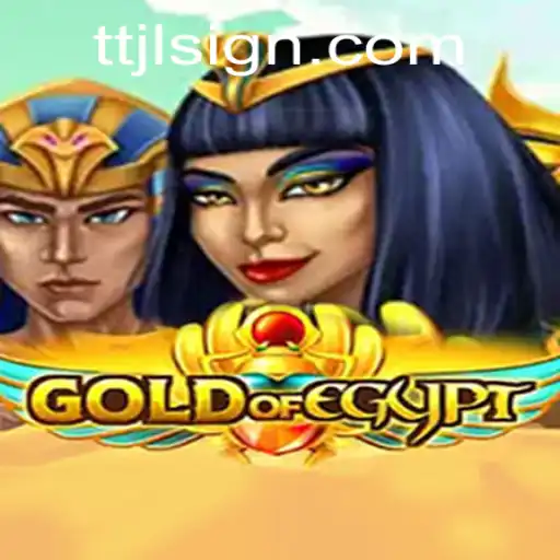 Discover the Adventure in GoldOfEgypt: TTJL's Innovative Gaming Experience